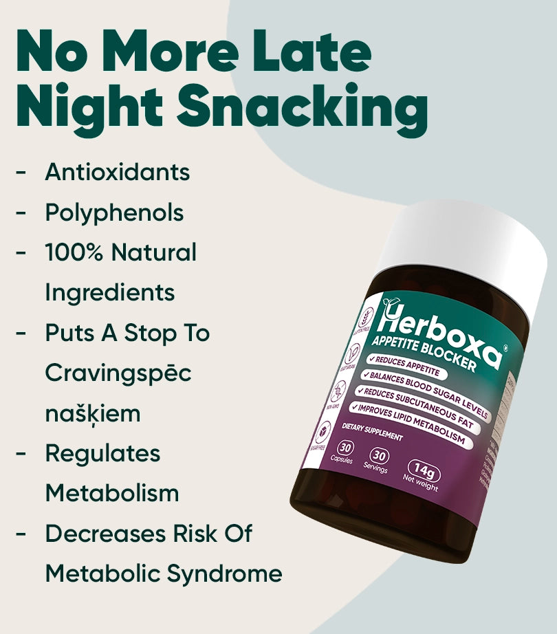 Herboxa Appetite Blocker - Antioxidants. Polyphenols. 100% natural ingredients. Puts a stop to cravings. Regulates metabolism. Decreases risk of metabolic syndrome